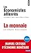 La monnaie - Un enjeu politique (Points Economie t. 80) (French Edition)