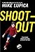 Shoot-Out by Mike Lupica