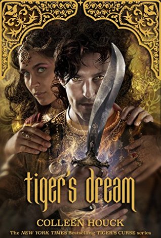 Tiger S Dream The Tiger Saga 5 By Colleen Houck
