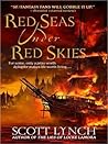 Red Seas Under Red Skies by Scott Lynch