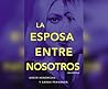 La esposa entre nosotros