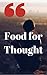 Food for Thoughts: Best 1000 Quotes