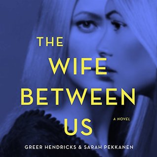The Wife Between Us: Library Edition