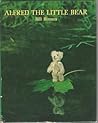 Alfred the Little Bear Alfred the Little Bear