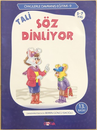 Tali Söz Dinliyor (Öykülerle Davranış Eğitimi, #9)
