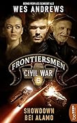 Frontiersmen: Civil War 6: Showdown bei Alamo