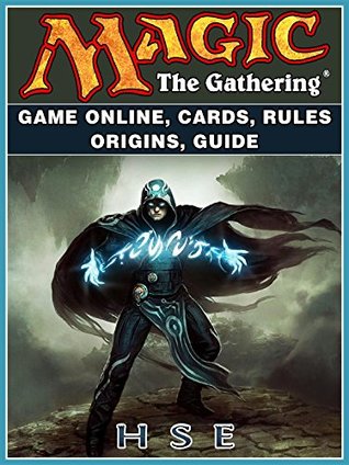 Magic The Gathering Game Online, Cards, Rules Origins, Guide (Kindle Edition)
