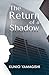 The Return of a Shadow by Kunio Yamagishi