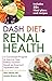DASH Diet for Renal Health:...