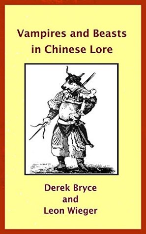 VAMPIRES AND BEASTS IN CHINESE LORE (Kindle Edition)