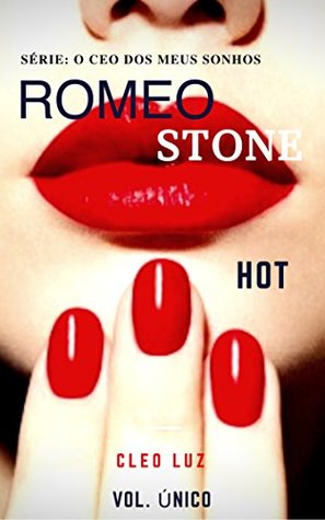 ROMEO STONE - O HERDEIRO : Livro Único - Vol. 2 - Clã Stone (FAMÍLIA STONE) (Portuguese Edition)