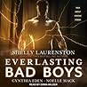 Everlasting Bad Boys by Shelly Laurenston