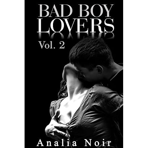 Bad Boy Lovers Vol 2 18 By Analia Noir