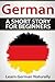 German A Short Story For Beginners by Channel Reader