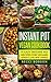 Instant Pot Vegan Cookbook:...