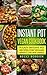 Instant Pot Vegan Cookbook by Becci Bobson