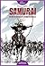 Samurai. Război și onoare în Japonia medievală