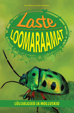 Laste loomaraamat: Lülijalgsed ja molluskid