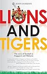 Lions and Tigers:...