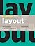 Design School: Layout: A Practical Guide for Students and Designers