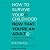 How to Survive Your Childhood Now That You're an Adult: A Path to Authenticity and Awakening