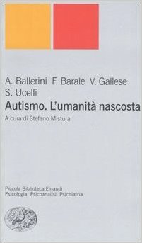 Autismo. L'umanità nascosta (Paperback)