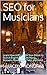SEO for Musicians: Learn Ho...