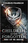 Children of the Forgotten: A Novel