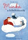 Minka ​és a felhőfoltozók by Novák Vica