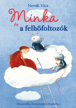Minka ​és a felhőfoltozók