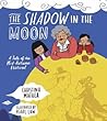 The Shadow in the Moon by Christina Matula