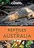 A Naturalist's Guide to the Reptiles of Australia by Peter Rowland