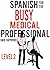 Spanish for the Busy Medica...