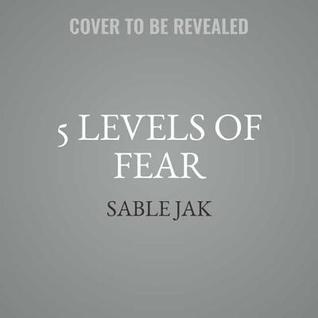 5 Levels of Fear