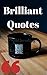 Brilliant Quotes
