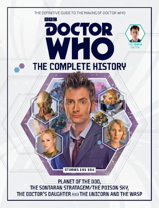 Doctor Who: The Complete History - Stories 191-194 Planet of the Ood, The Sontaran Stratagem/The Poison Sky, The Doctor's Daughter and The Unicorn and the Wasp (Doctor Who: The Complete History, #63)