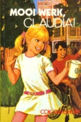 Mooi werk, Claudia! (Claudia #10)
