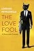 The Love Fool by Lorenzo Petruzziello