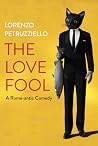 The Love Fool by Lorenzo Petruzziello The Love Fool by Lorenzo Petruzziello