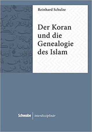 Der Koran und die Genealogie des Islam (Hardcover)