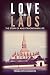 Love Began in Laos: The Sto...