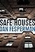 Safe Houses by Dan Fesperman Safe Houses by Dan Fesperman