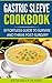 Gastric Sleeve Cookbook: Ef...