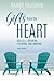 Gifts from the Heart by Randy Fujishin