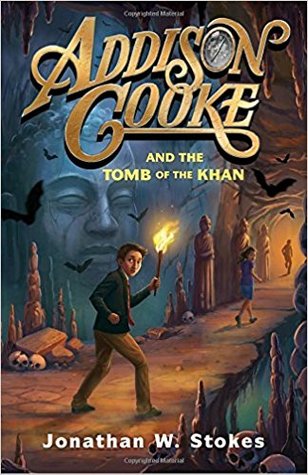 Addison Cooke and the Tomb of the Khan (Addison Cooke, #2)