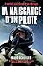 La naissance d'un pilote: L'enfant qui rêvait d'un Mirage (Nimrod) (French Edition)