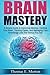 Brain Mastery by Thomas E. Morton