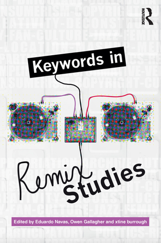 Keywords in Remix Studies (Hardcover)