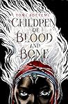 Children of Blood and Bone by Tomi Adeyemi