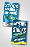 Investing For Beginners: Two books. Clear and Common Sense Guide to Getting into the Stock Market and Making Money Day Trading. Investing For Beginners: Two books. Clear and Common Sense Guide to Getting into the Stock Market and Making Money Day Trading.